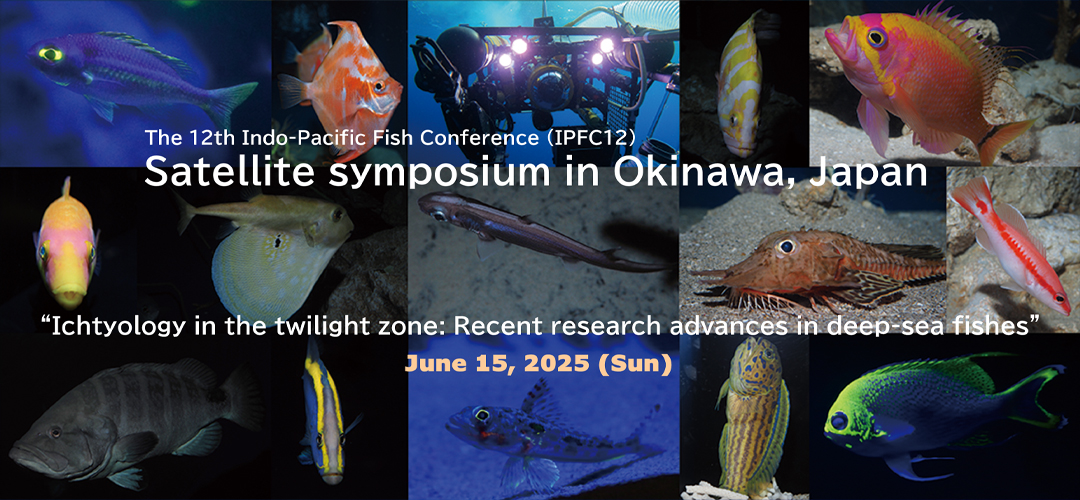 Satellite symposium in Okinawa, Japan – The 12th Indo-Pacific Fish Conference (IPFC)